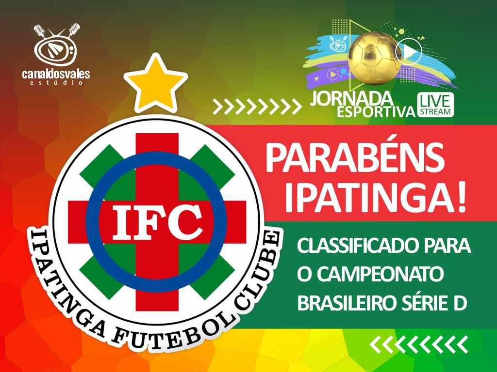 Ipatinga garante vaga na Série D do Brasileirão após acesso do Athletic